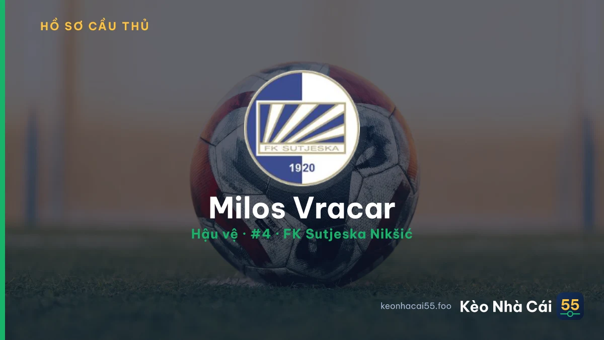 Milos Vracar — FK Sutjeska Nikšić