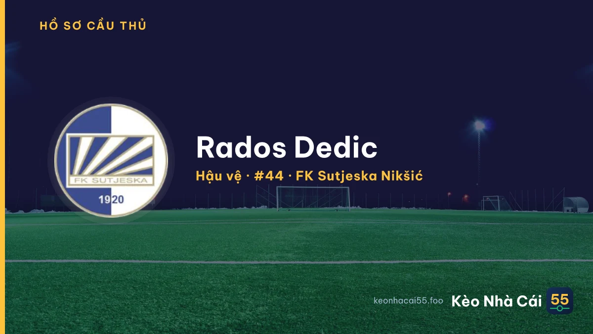 Rados Dedic — FK Sutjeska Nikšić