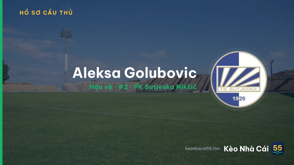 Aleksa Golubovic — FK Sutjeska Nikšić