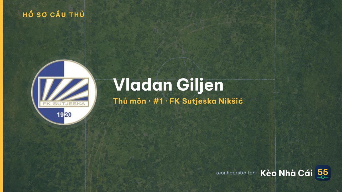 Vladan Giljen — FK Sutjeska Nikšić