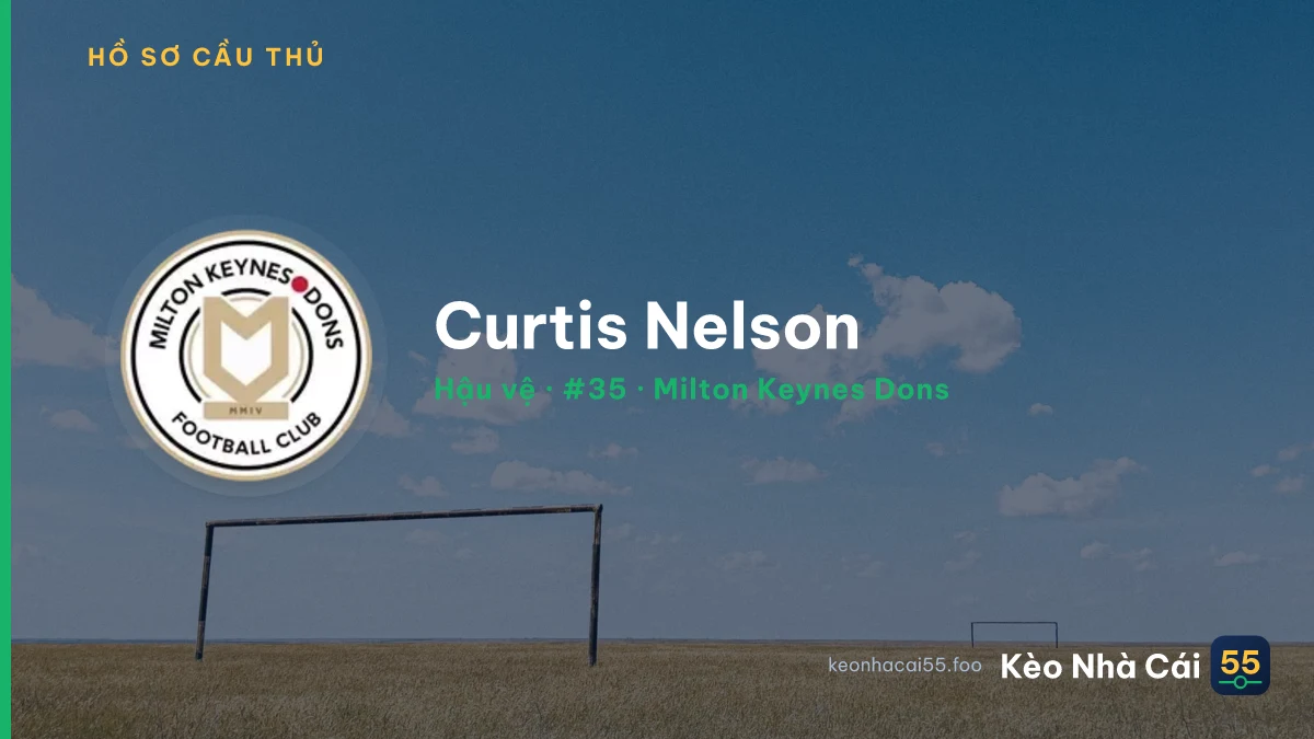 Curtis Nelson — Milton Keynes Dons