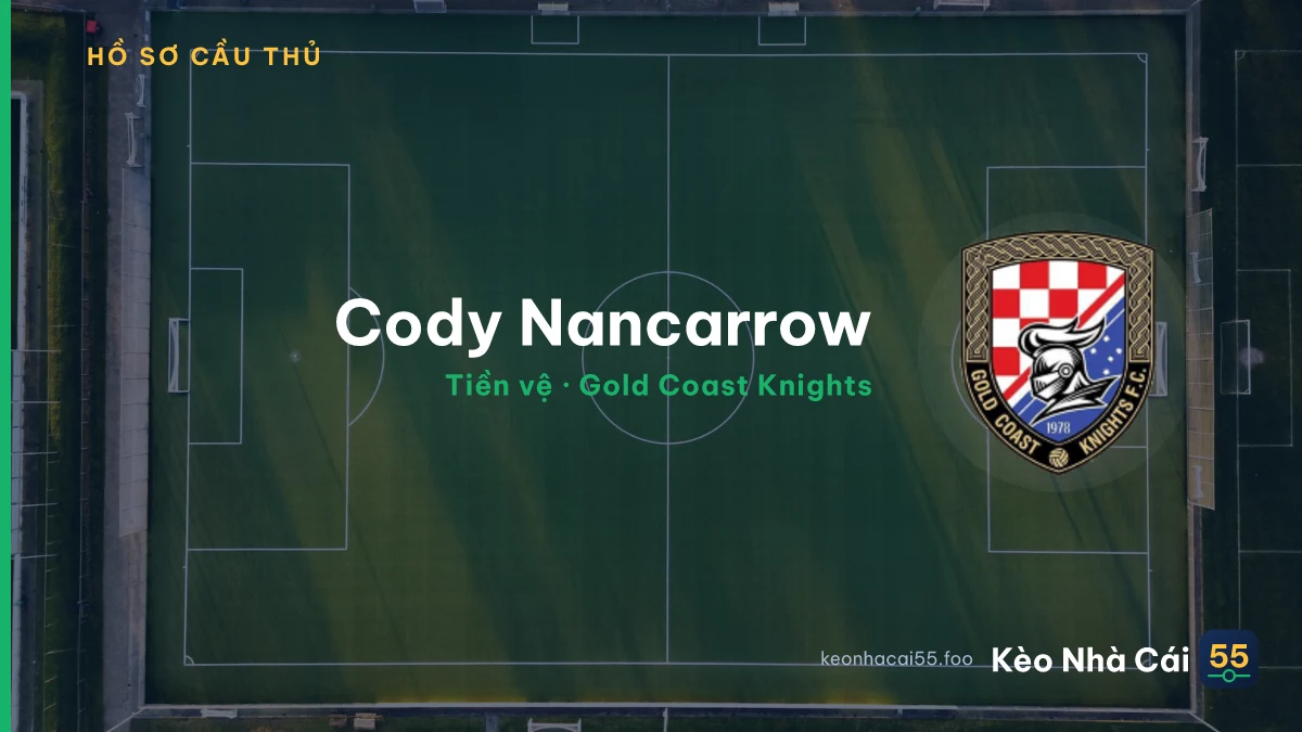 Cody Nancarrow — Gold Coast Knights