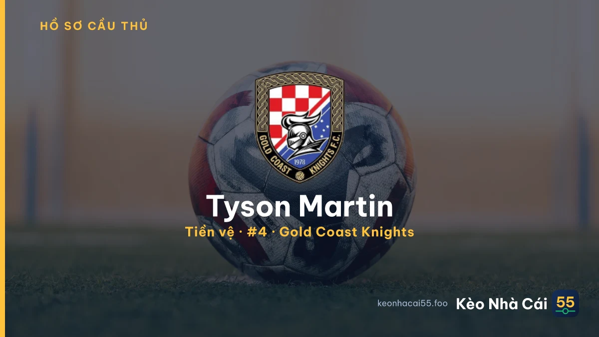 Tyson Martin — Gold Coast Knights