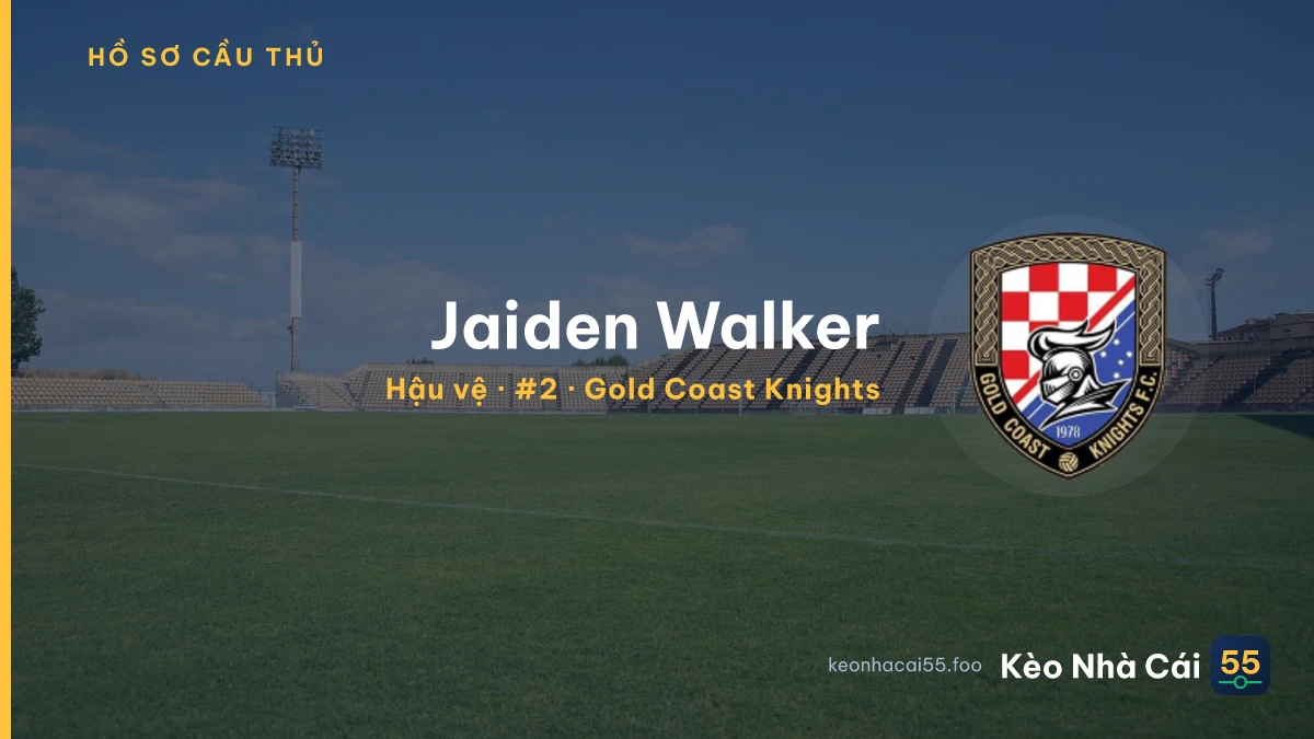 Jaiden Walker — Gold Coast Knights