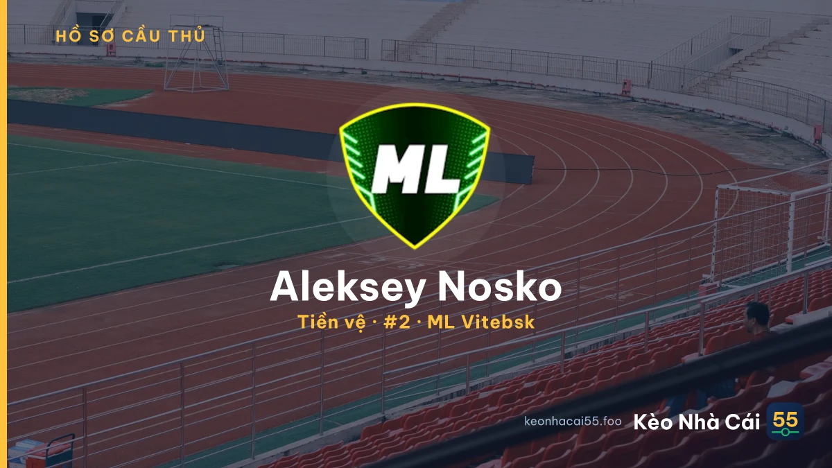 Aleksey Nosko — ML Vitebsk