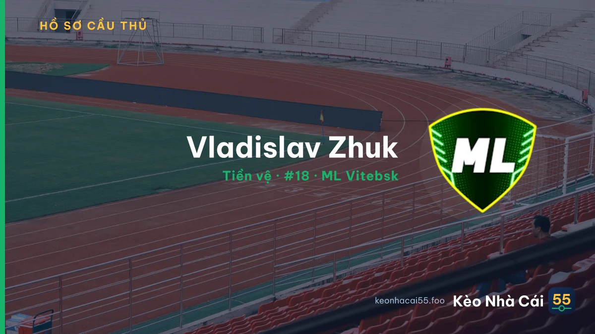 Vladislav Zhuk — ML Vitebsk