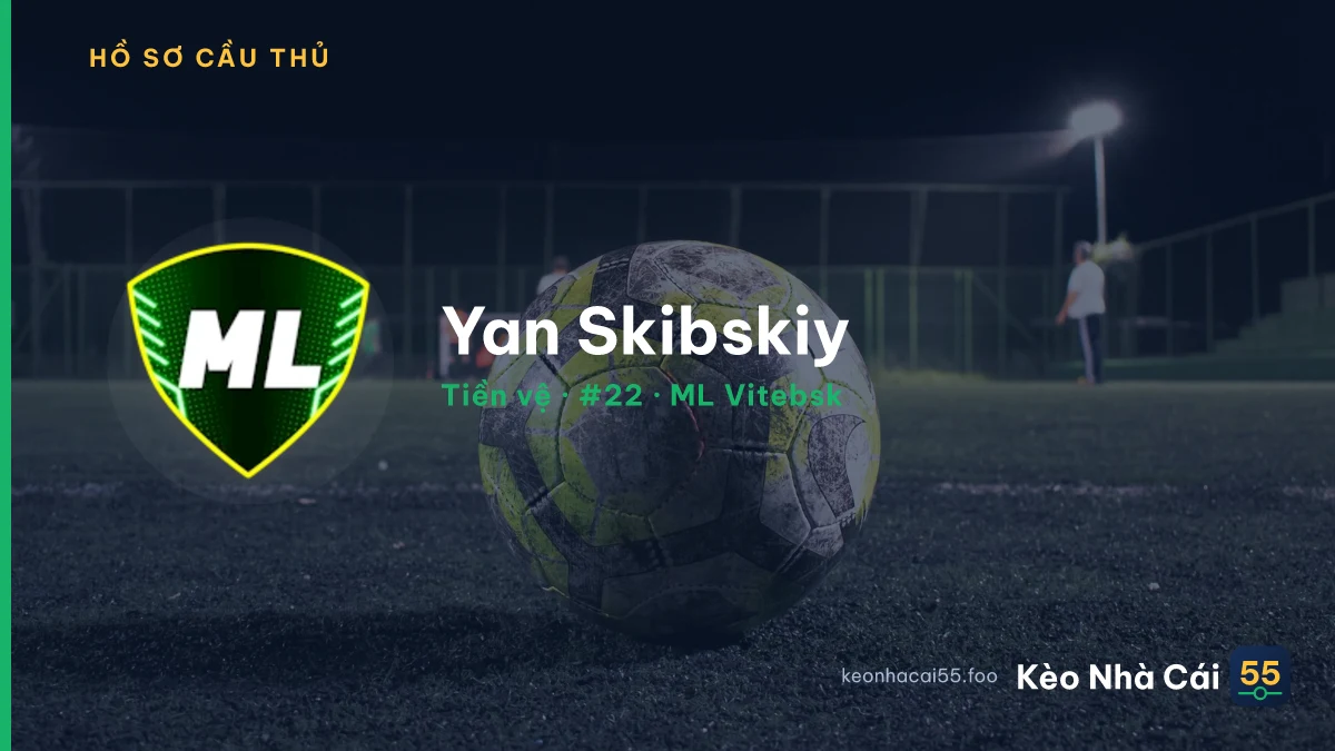 Yan Skibskiy — ML Vitebsk