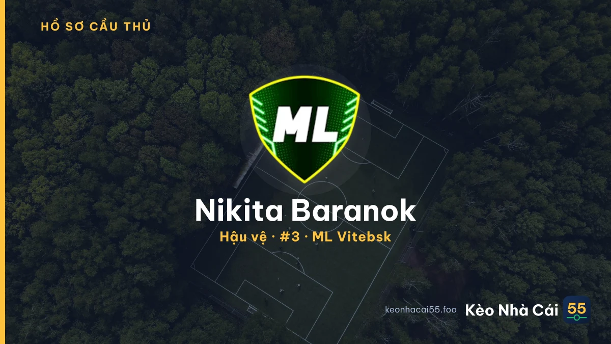 Nikita Baranok — ML Vitebsk