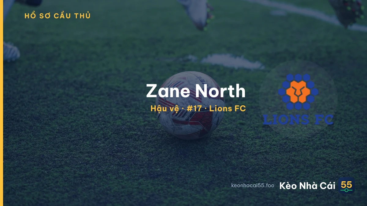 Zane North — Lions FC