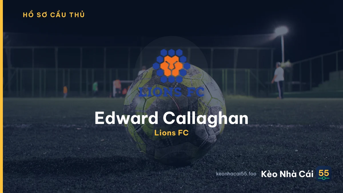 Edward Callaghan — Lions FC