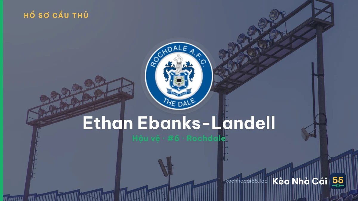 Ethan Ebanks-Landell — Rochdale