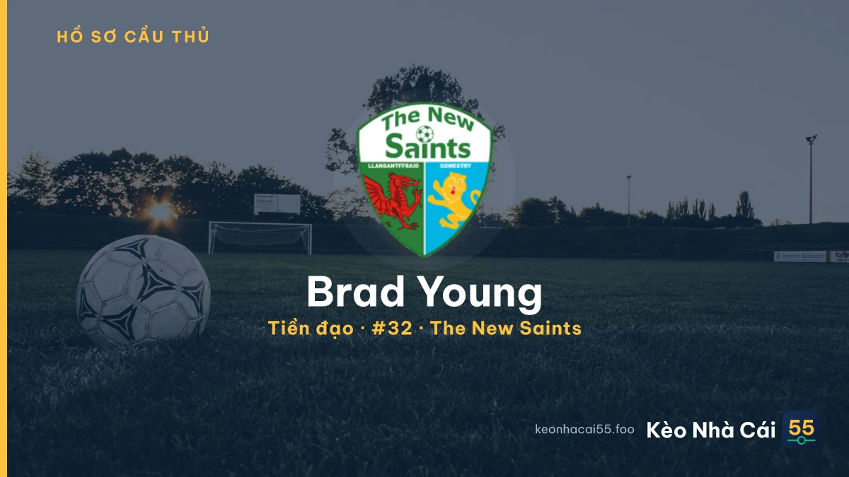 Brad Young — The New Saints