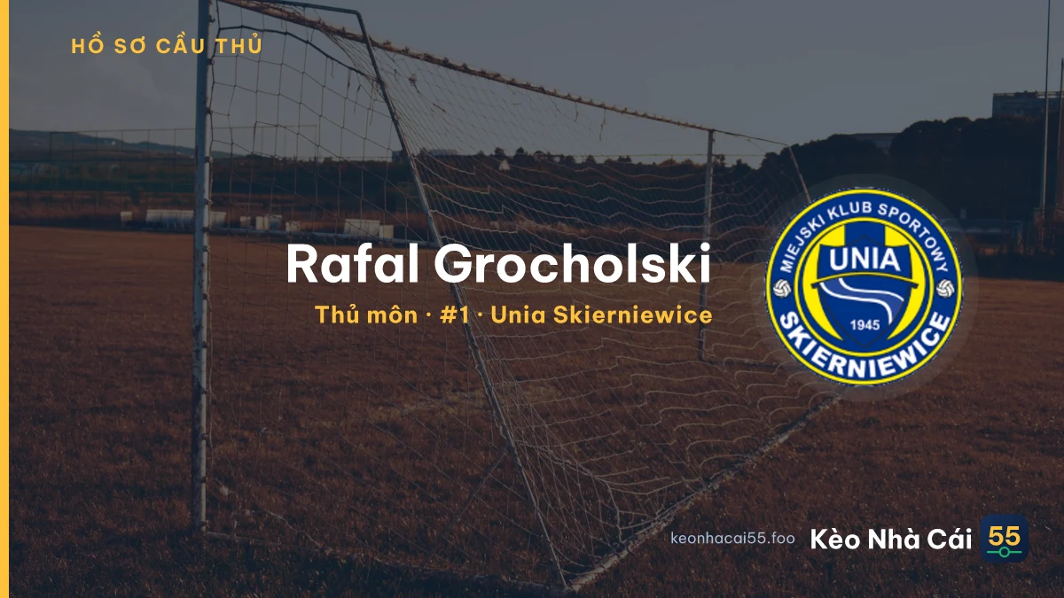 Rafal Grocholski — Unia Skierniewice