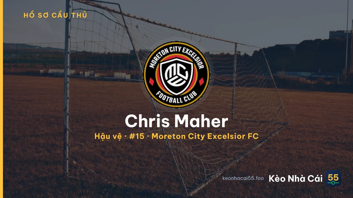 Chris Maher — Moreton City Excelsior FC