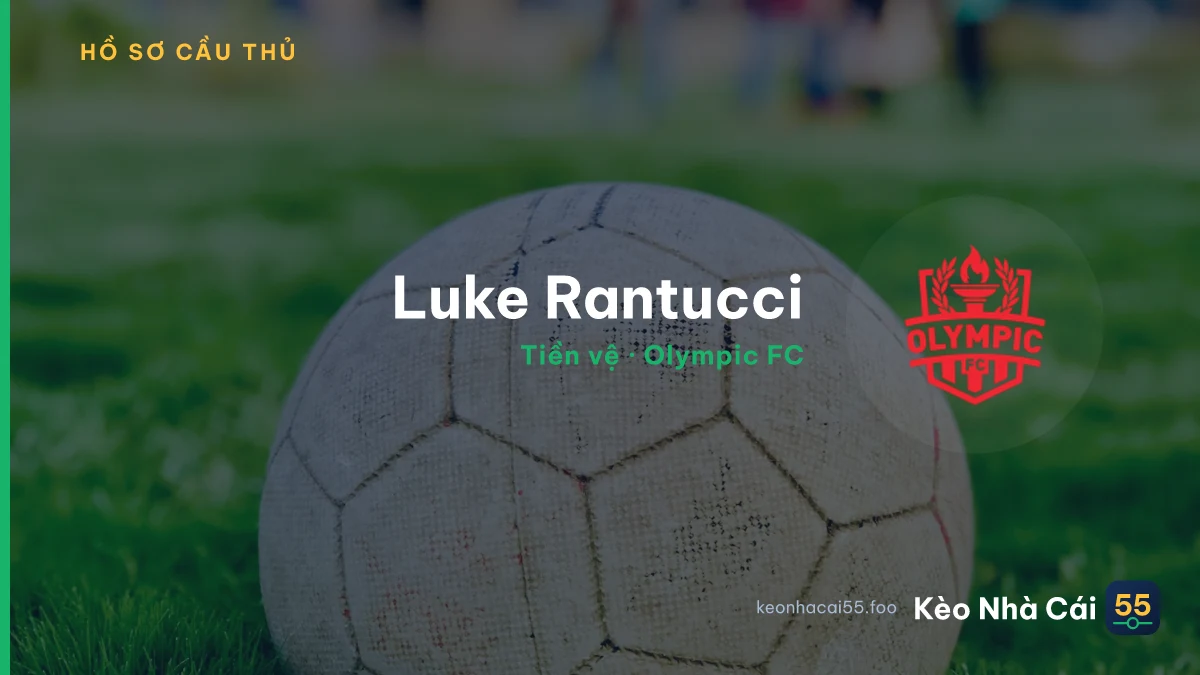 Luke Rantucci — Olympic FC