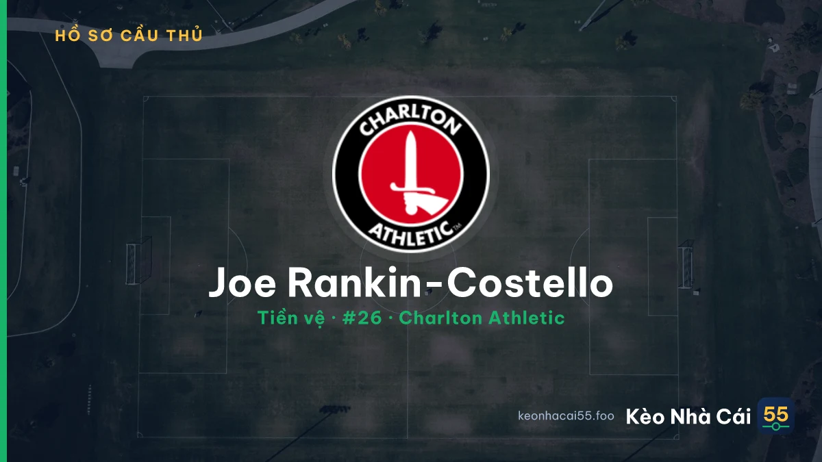 Joe Rankin-Costello — Charlton Athletic