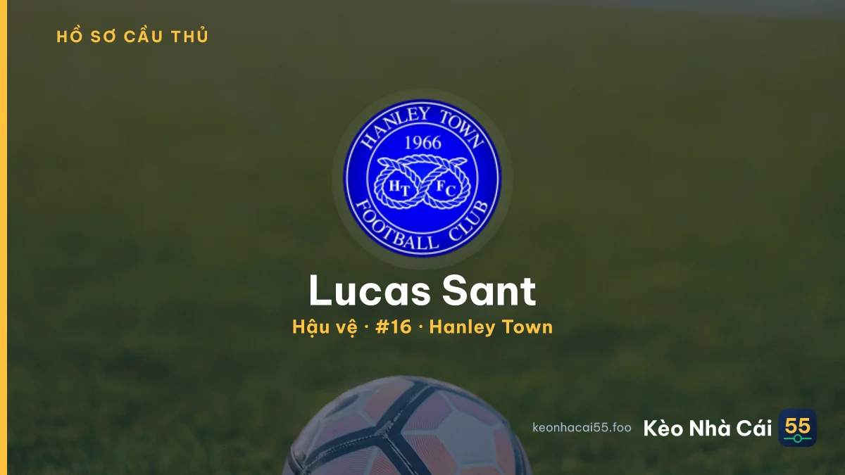Lucas Sant — Hanley Town