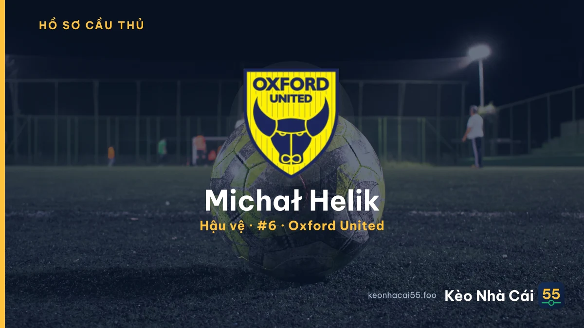 Michał Helik — Oxford United