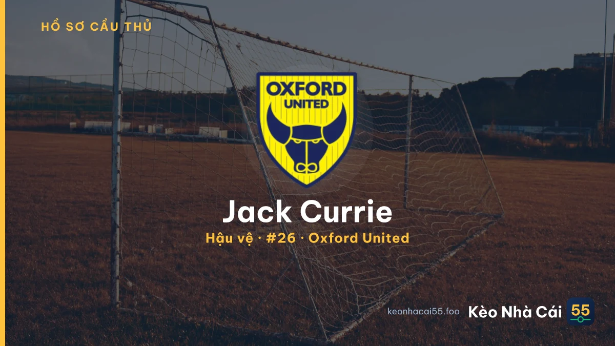 Jack Currie — Oxford United