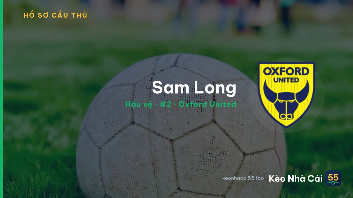 Sam Long — Oxford United