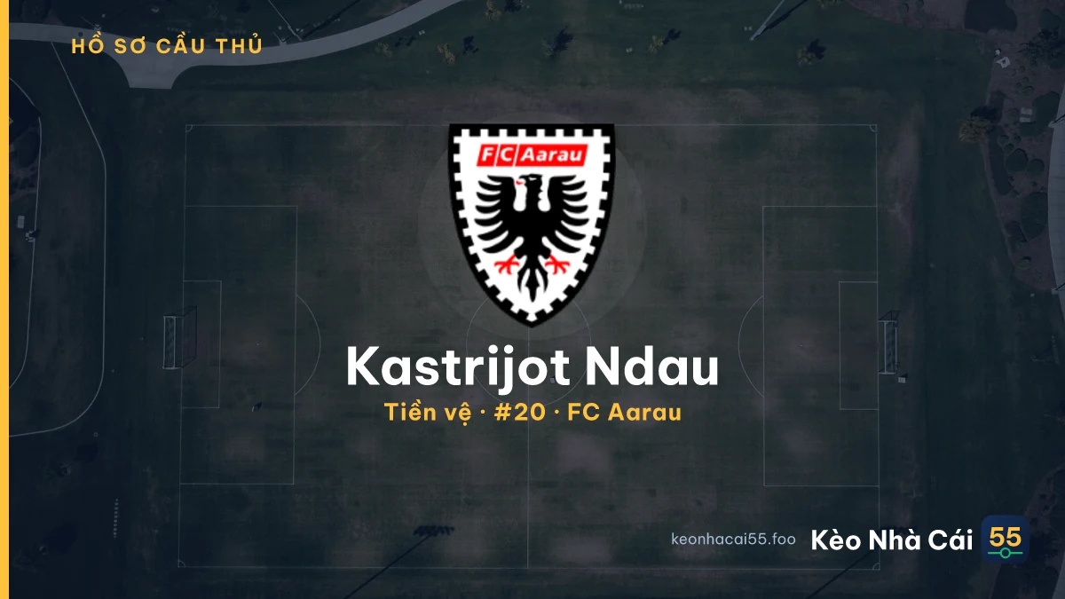 Kastrijot Ndau — FC Aarau
