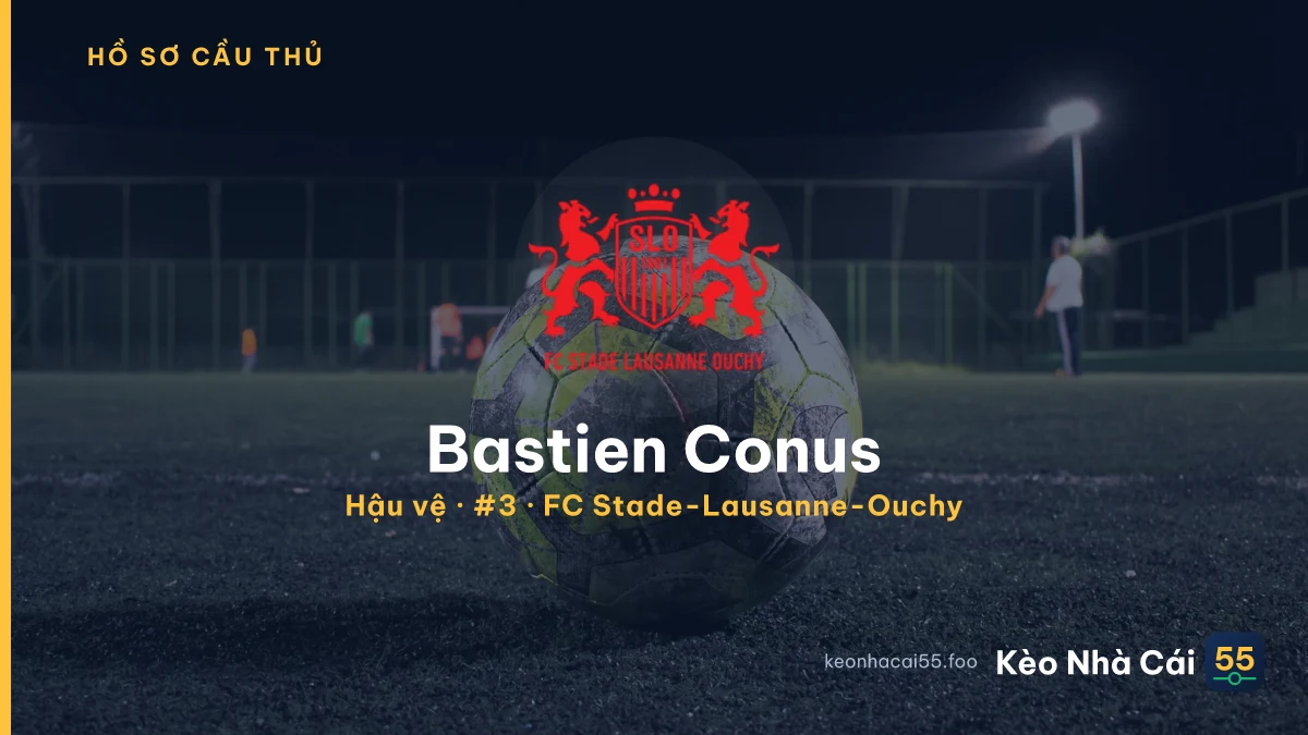 Bastien Conus — FC Stade-Lausanne-Ouchy