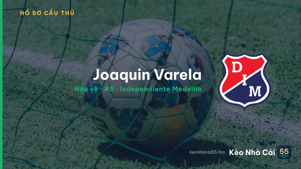Joaquin Varela — Independiente Medellín