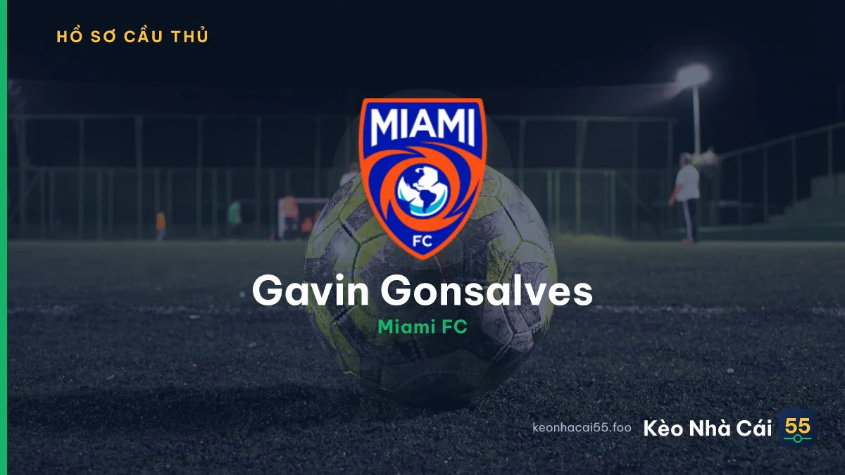 Gavin Gonsalves — Miami FC