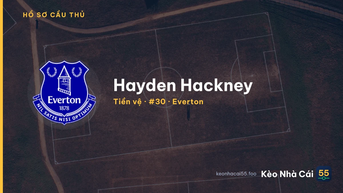 Hayden Hackney — Everton