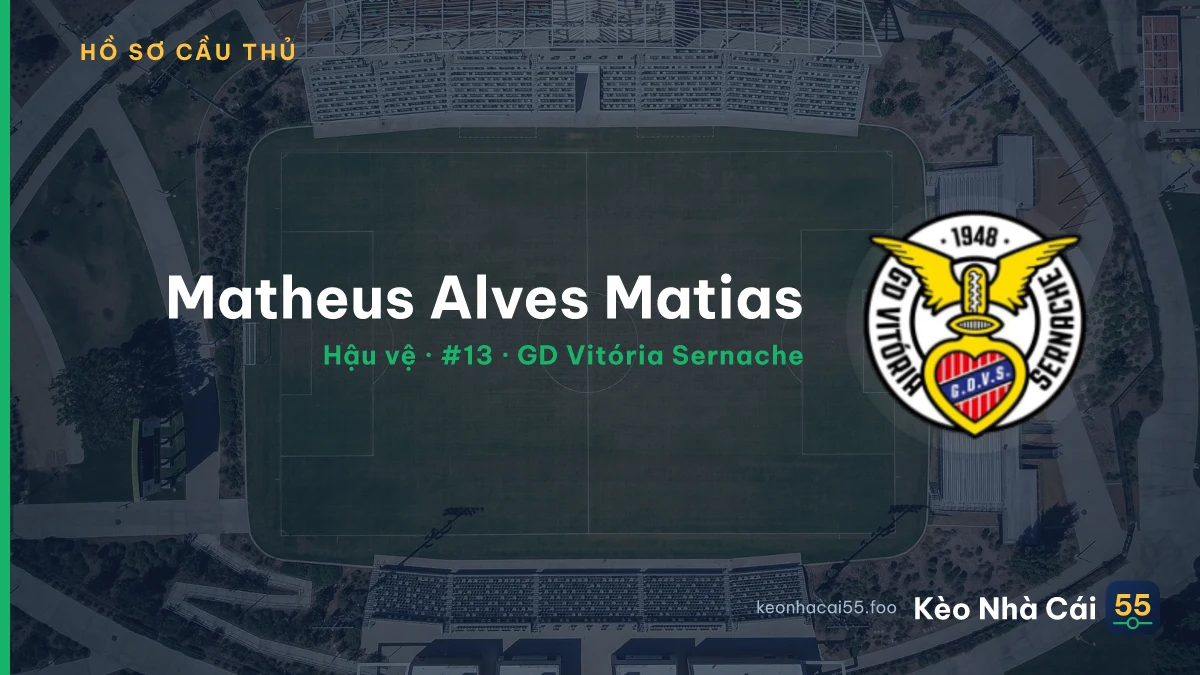 Matheus Alves Matias — GD Vitória Sernache