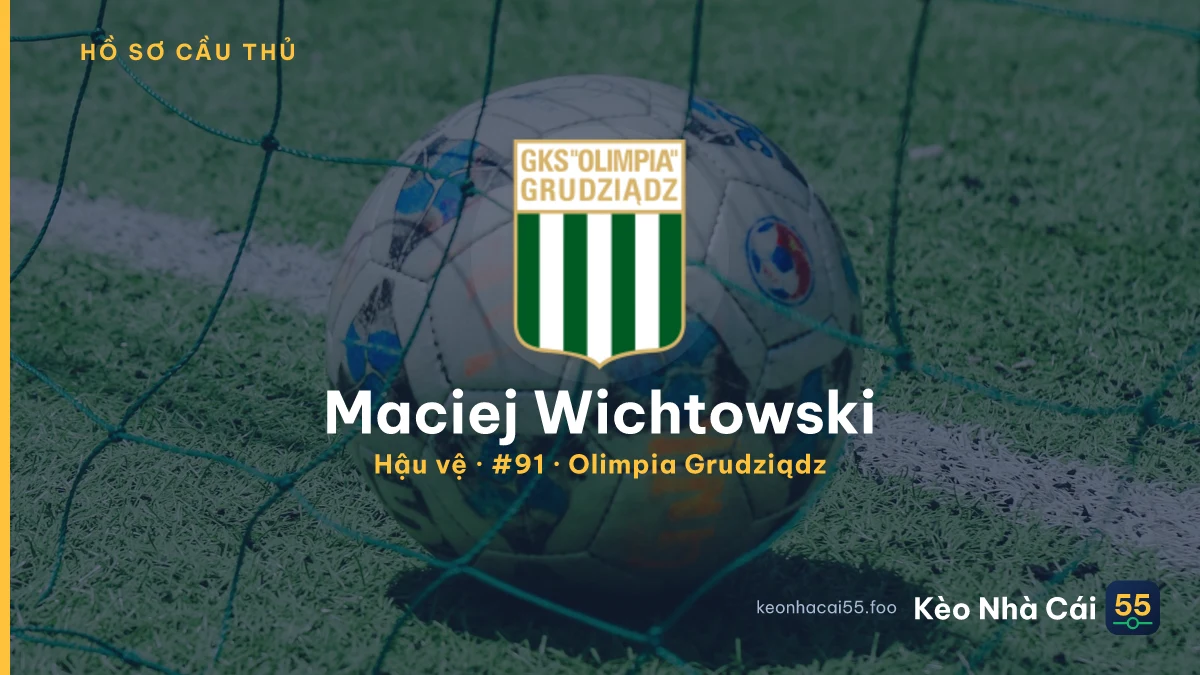 Maciej Wichtowski — Olimpia Grudziądz