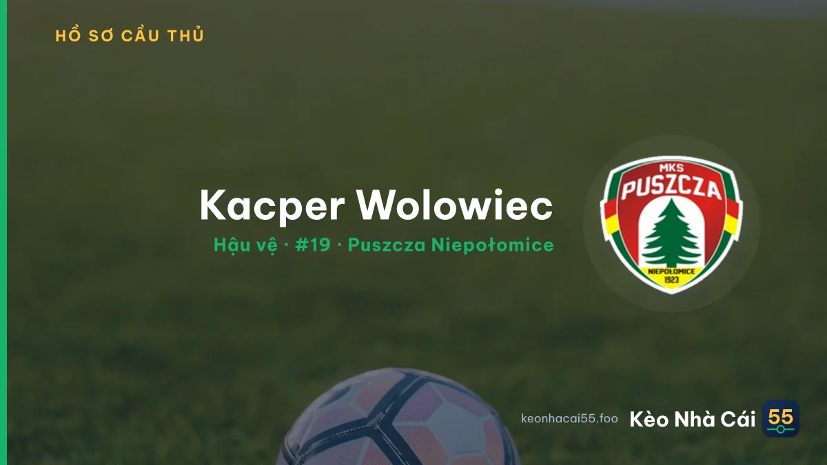 Kacper Wolowiec — Puszcza Niepołomice
