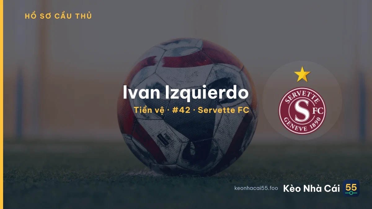 Ivan Izquierdo — Servette FC