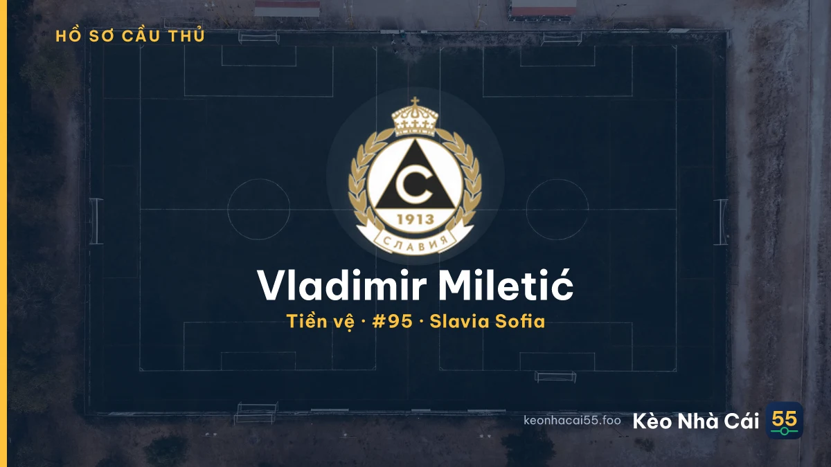 Vladimir Miletić — Slavia Sofia