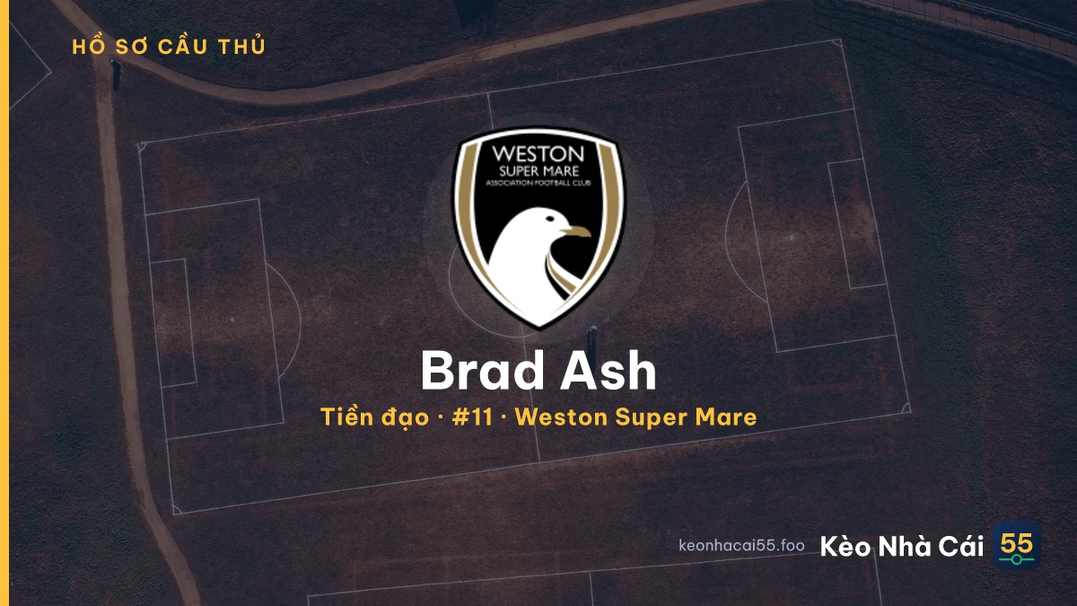 Brad Ash — Weston Super Mare