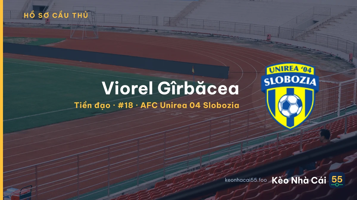 Viorel Gîrbăcea — AFC Unirea 04 Slobozia
