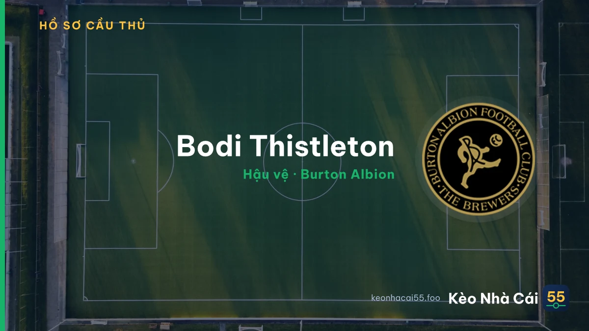 Bodi Thistleton — Burton Albion
