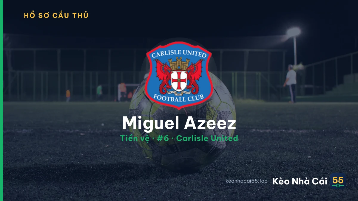 Miguel Azeez — Carlisle United