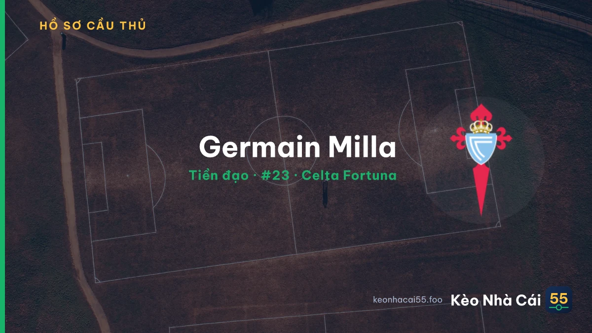 Germain Milla — Celta Fortuna