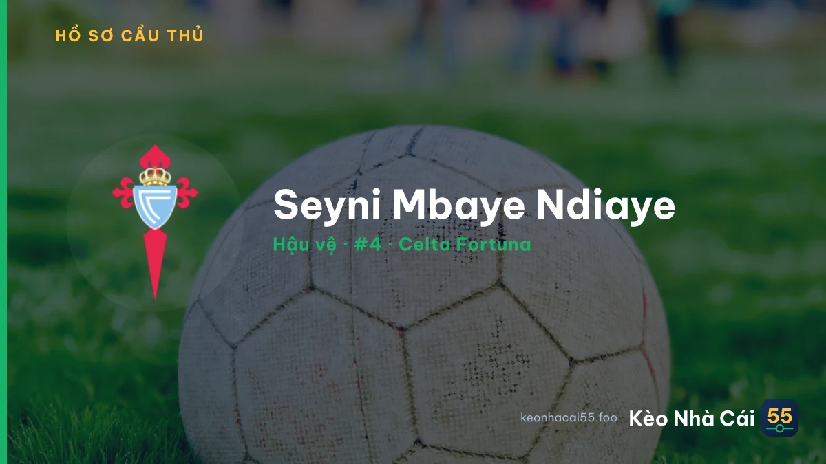 Seyni Mbaye Ndiaye — Celta Fortuna