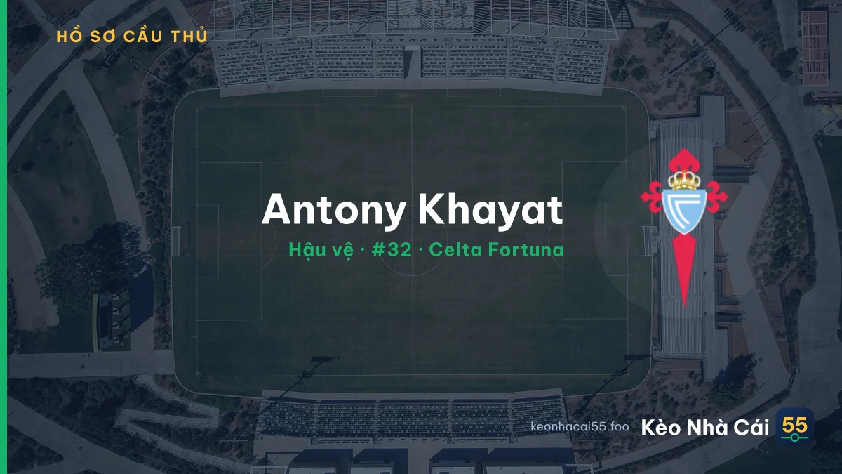 Antony Khayat — Celta Fortuna