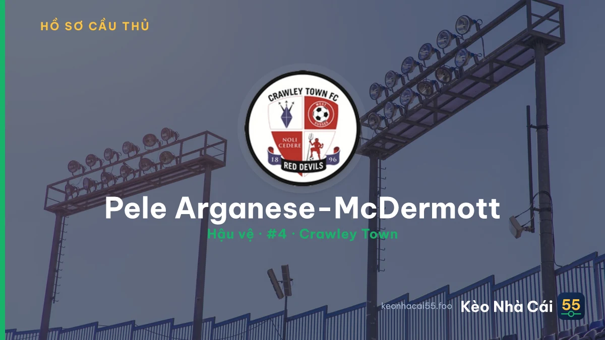 Pele Arganese-McDermott — Crawley Town