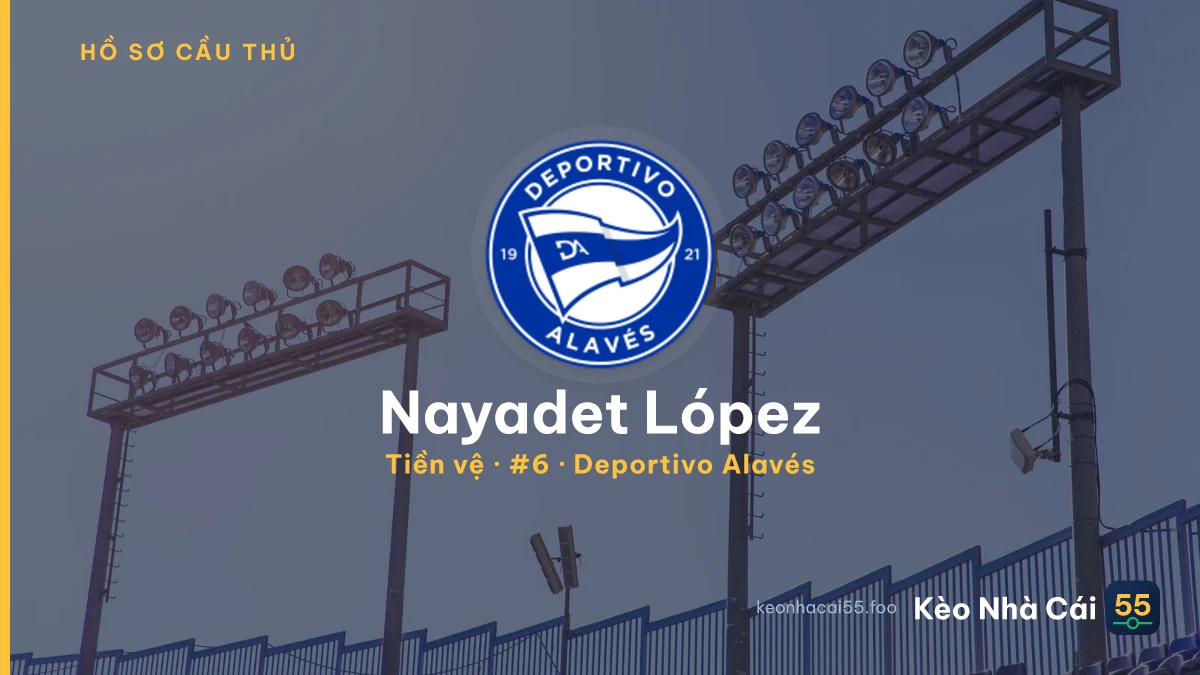 Nayadet López — Deportivo Alavés