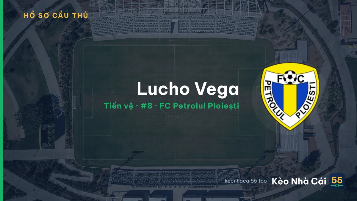 Lucho Vega — FC Petrolul Ploiești
