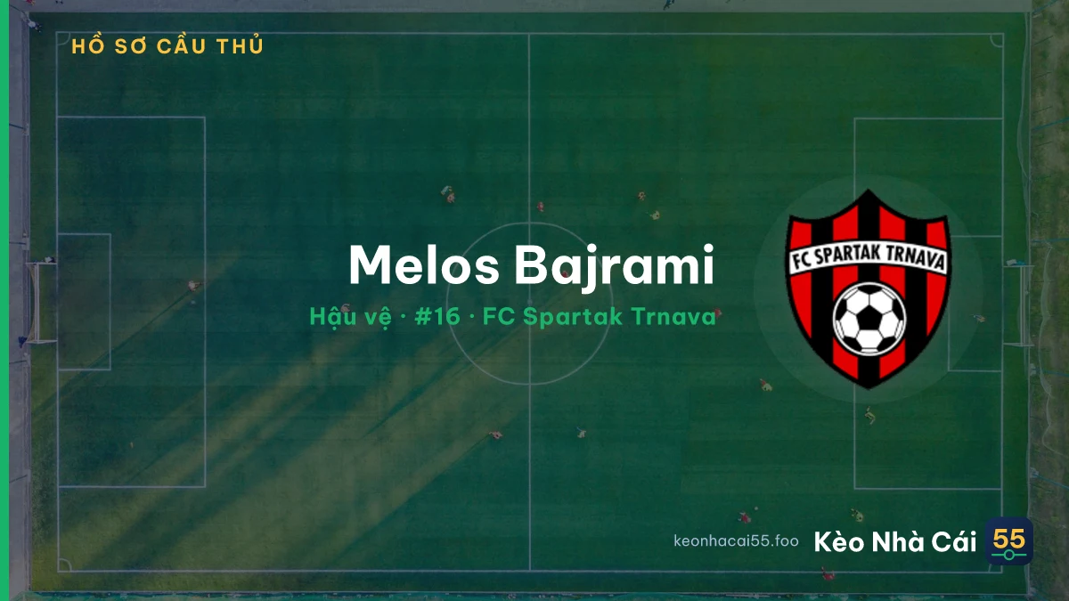 Melos Bajrami — FC Spartak Trnava