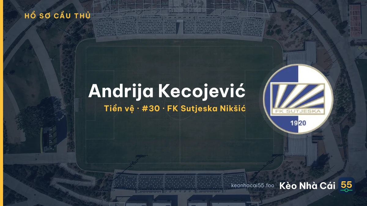Andrija Kecojević — FK Sutjeska Nikšić