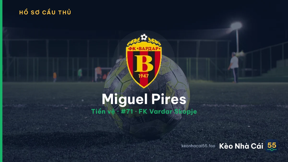 Miguel Pires — FK Vardar Skopje