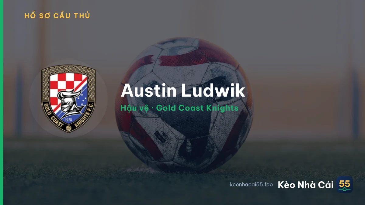 Austin Ludwik — Gold Coast Knights