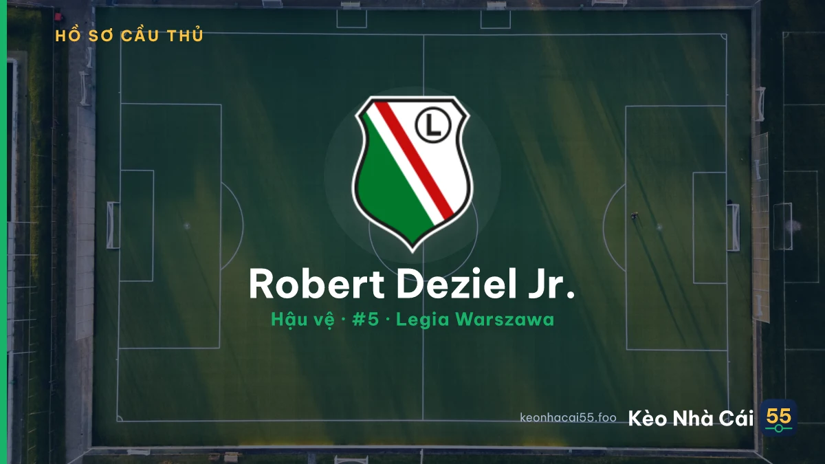 Robert Deziel Jr. — Legia Warszawa