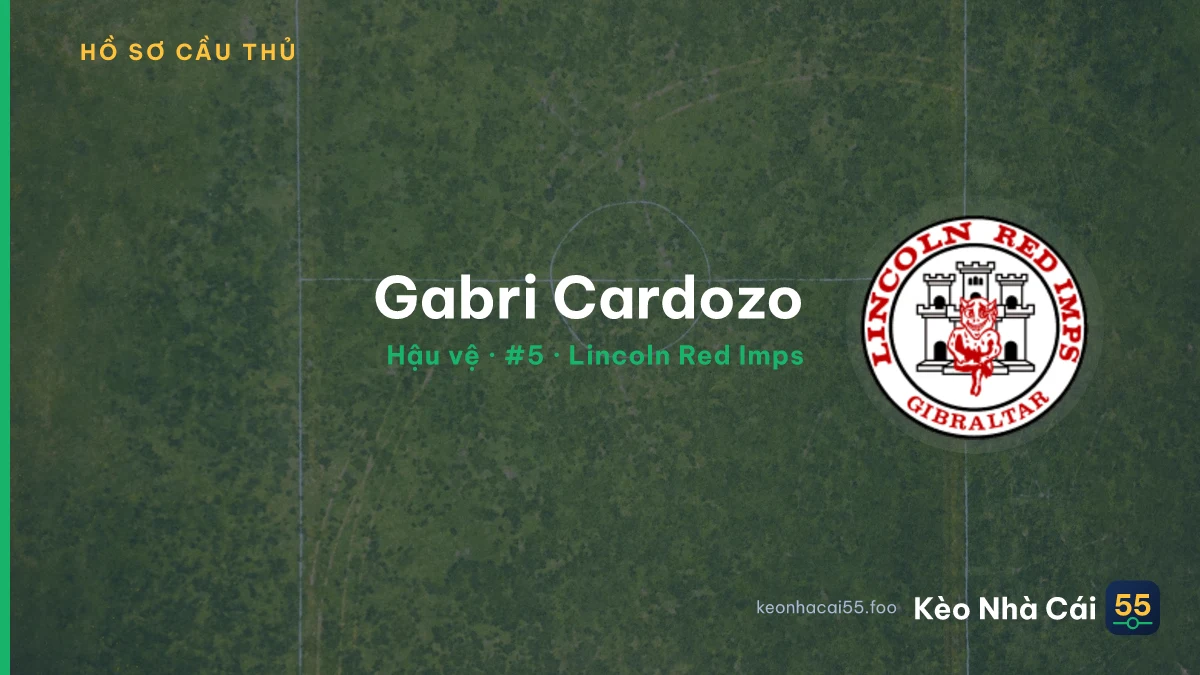 Gabri Cardozo — Lincoln Red Imps